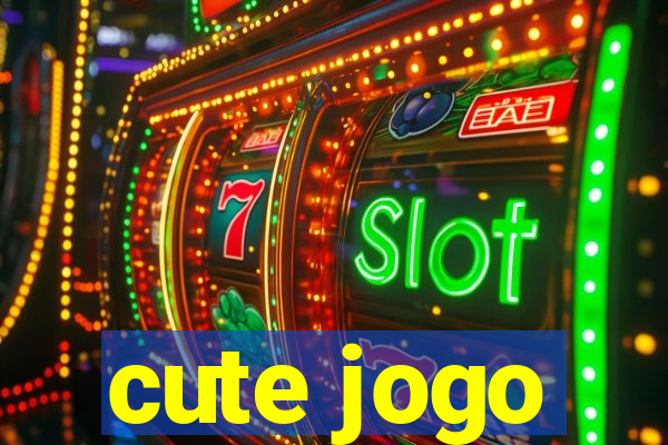 cute jogo